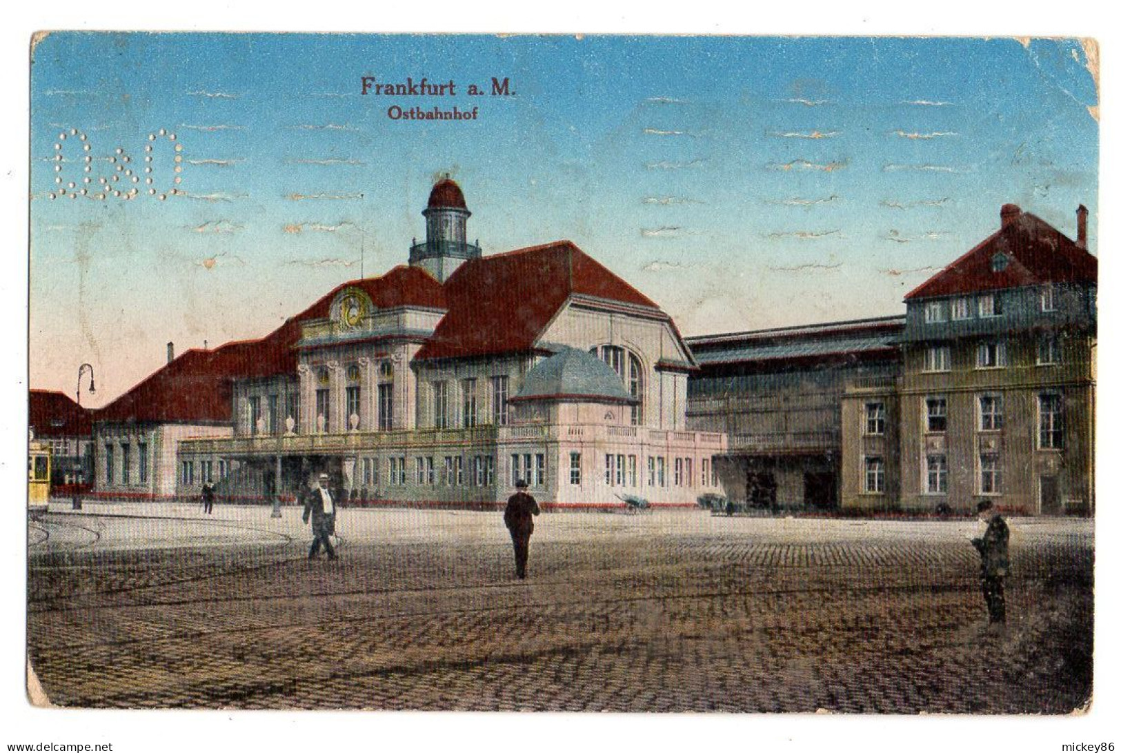 Allemagne--FRANKFURT A .M --1913--Ostbahnhof ( Animée ) ..colorisée.....cachet  ...perforation Q & O... - Frankfurt A. Main