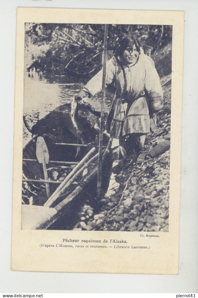 ETHNIQUES ET CULTURES - Pêcheur Esquimau De L'Alaska - D'après L'Homme, Races Et Coutumes - Librairie Larousse - Amérique