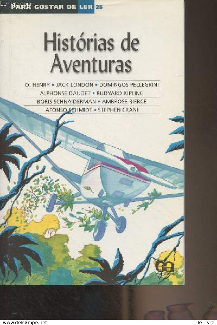 Historias De Aventuras - "Para Gostar De Ler" N°25 - Collectif - 2005 - Kultur