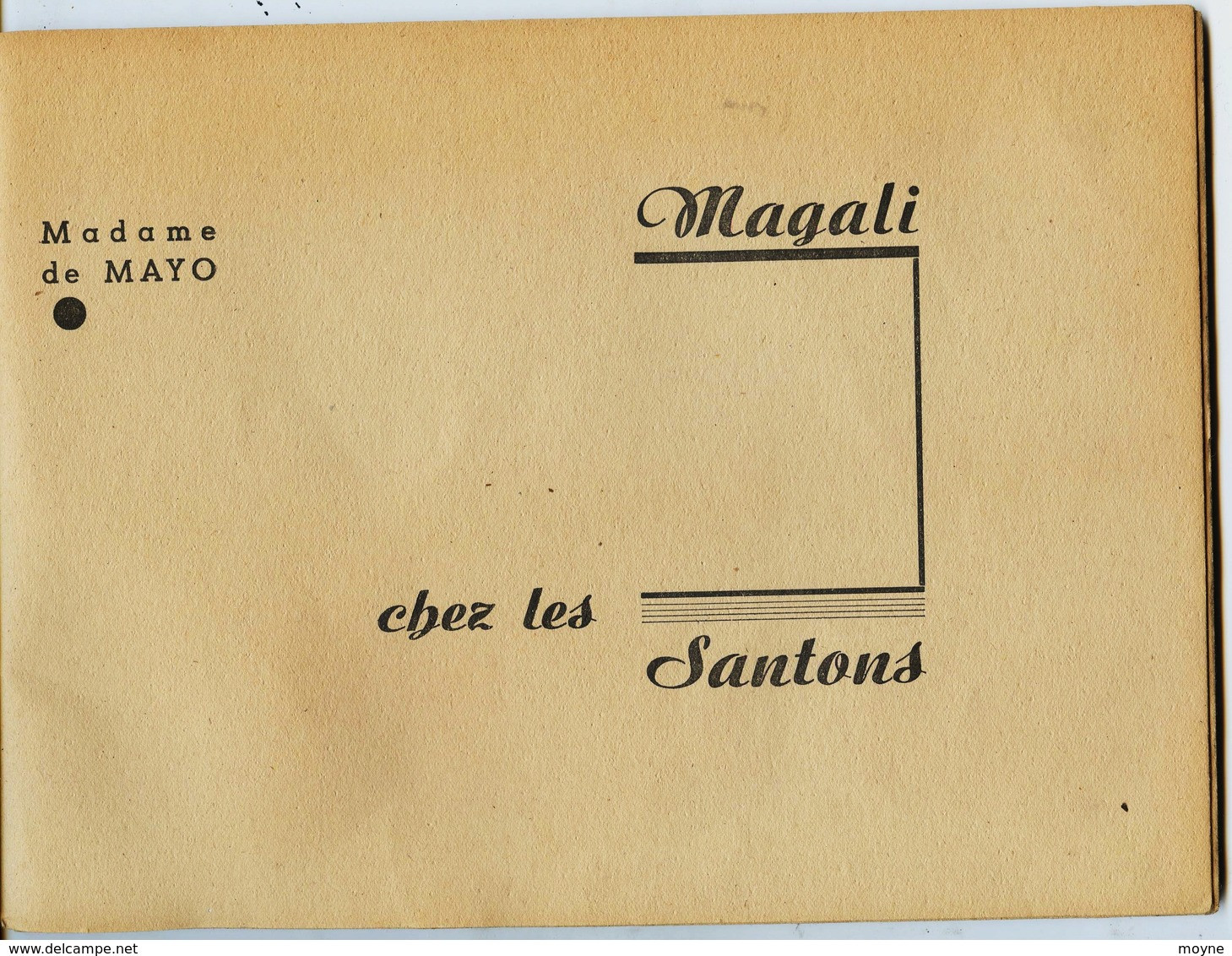 MAGALI  CHEZ  LES  SANTONS  - Mme De Mayo  Conte De Provence  -  Edit : Constructions De France - Marseille  ANNEES 1950 - Figurini & Soldatini