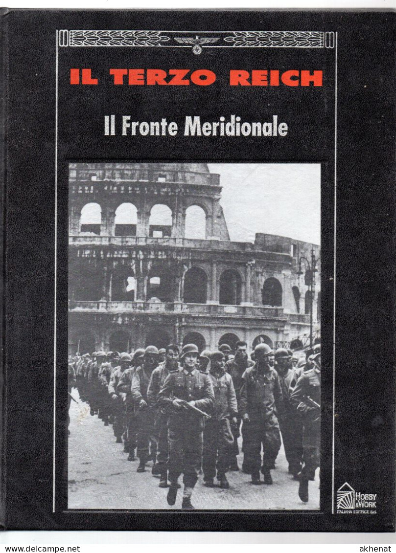 BIG - IL TERZO REICH Hobby & WORK 1991 Rilegato : IL FRONTE MERIDIONALE . - Weltkrieg 1939-45