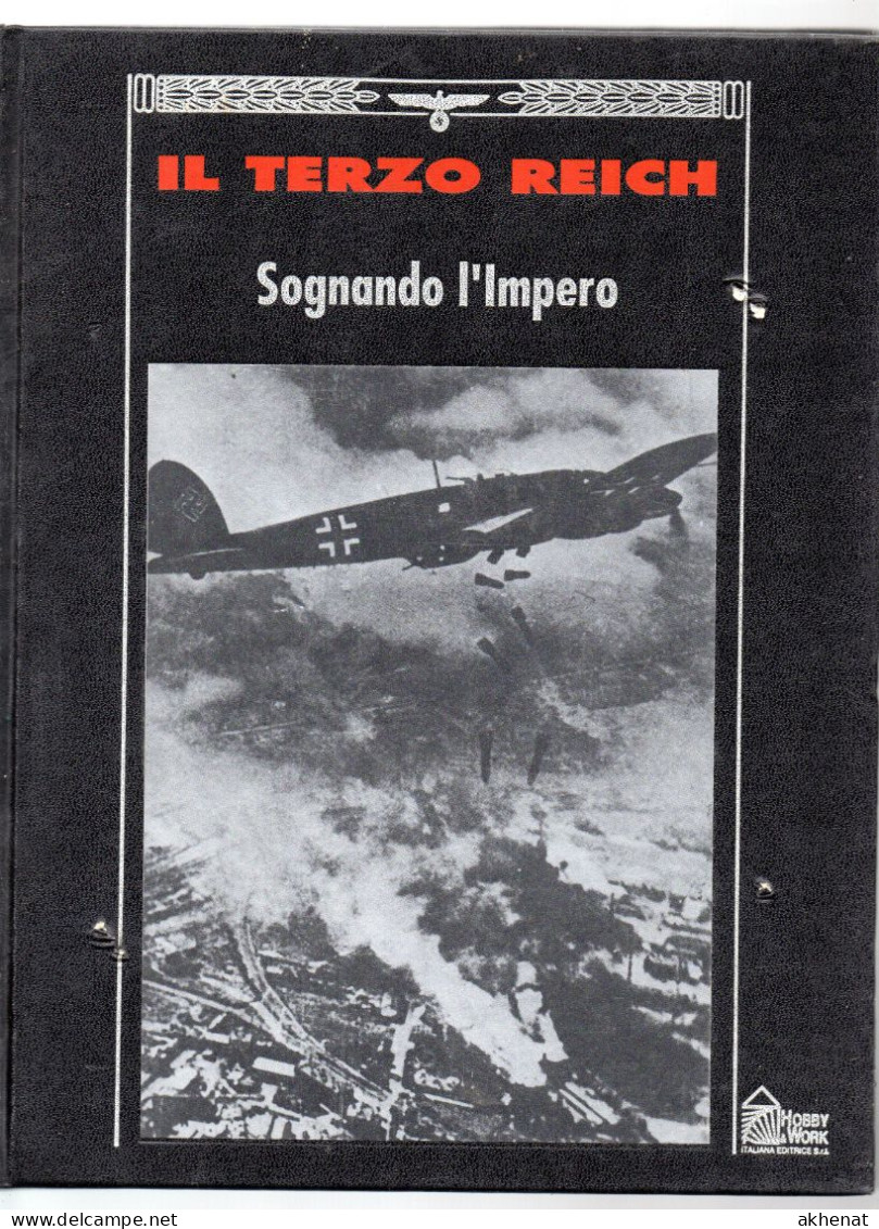 BIG - IL TERZO REICH Hobby & WORK 1991 Rilegato : SOGNANDO L'IMPERO. Difetti In Copertine - War 1939-45