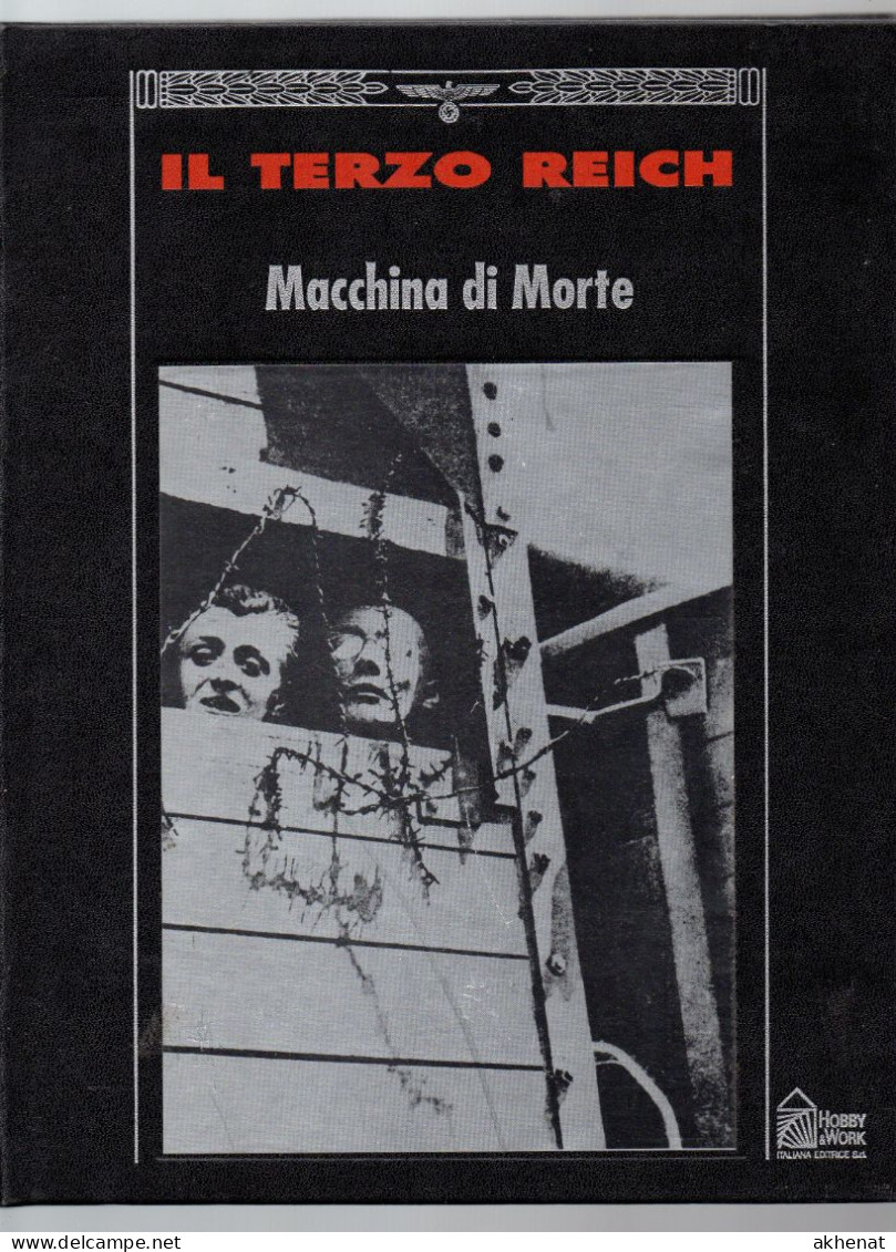 BIG - IL TERZO REICH Hobby & WORK 1991 Rilegato : MACCHINA DI MORTE. - Weltkrieg 1939-45