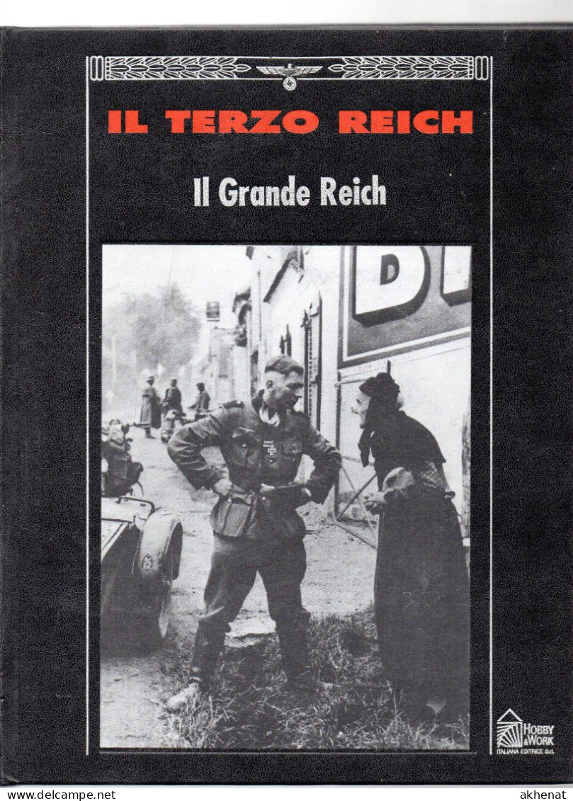 BIG - IL TERZO REICH Hobby & WORK 1991 Rilegato : IL GRANDE REICH. - War 1939-45