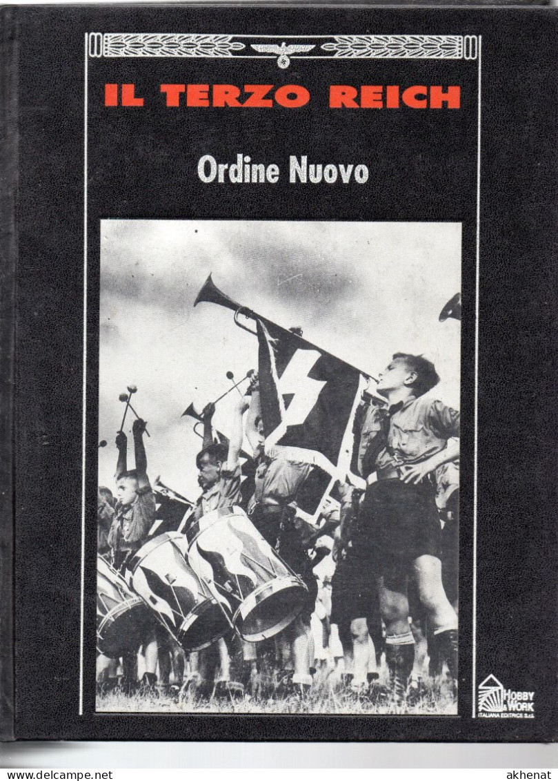 BIG - IL TERZO REICH Hobby & WORK 1991 Rilegato : ORDINE NUOVO - Guerra 1939-45