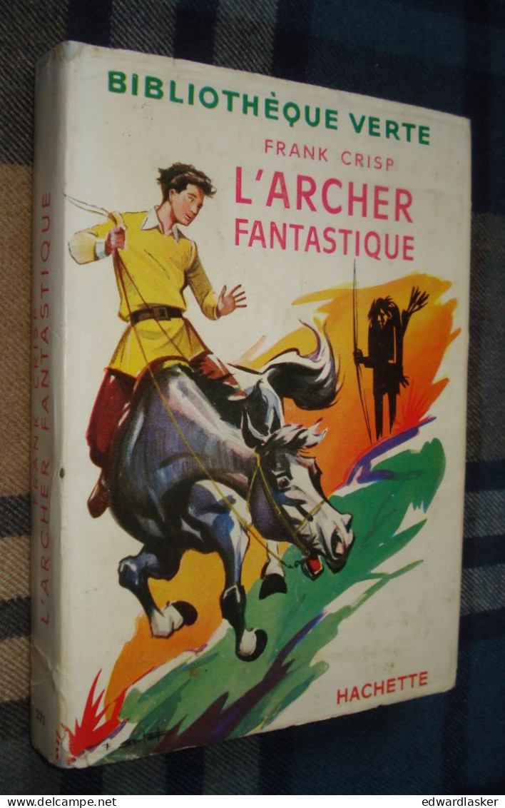 BIBLIOTHEQUE VERTE N°271 : L'Archer Fantastique /Frank Crisp - 1956 Jaquette [2] - Bibliothèque Verte