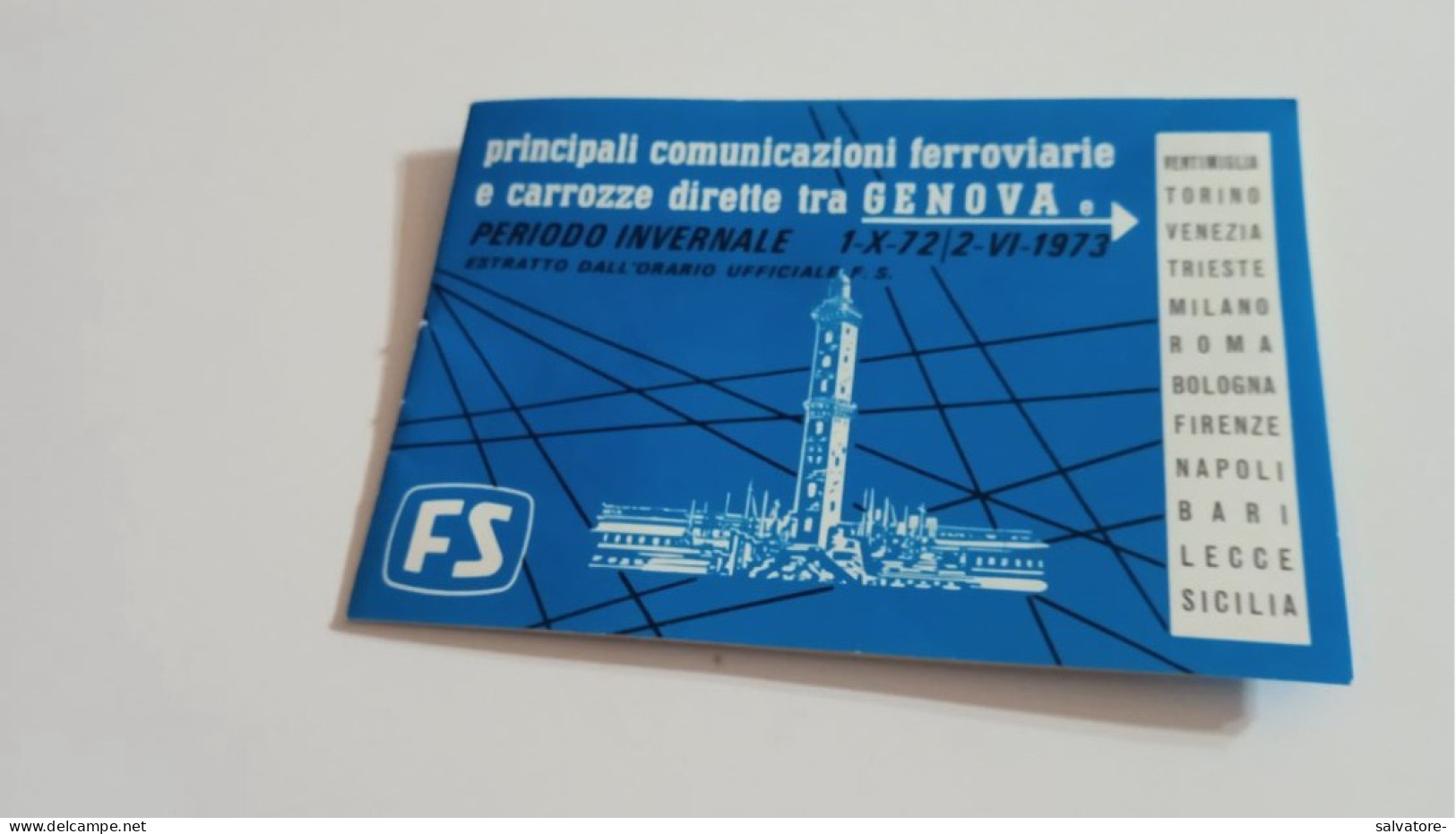 F.S. PRINCIPALI COMUNICAZIONI FERROVIARIE DIRETTE A GENOVA-:PERIODO INVERNALE 1973 - Programmes
