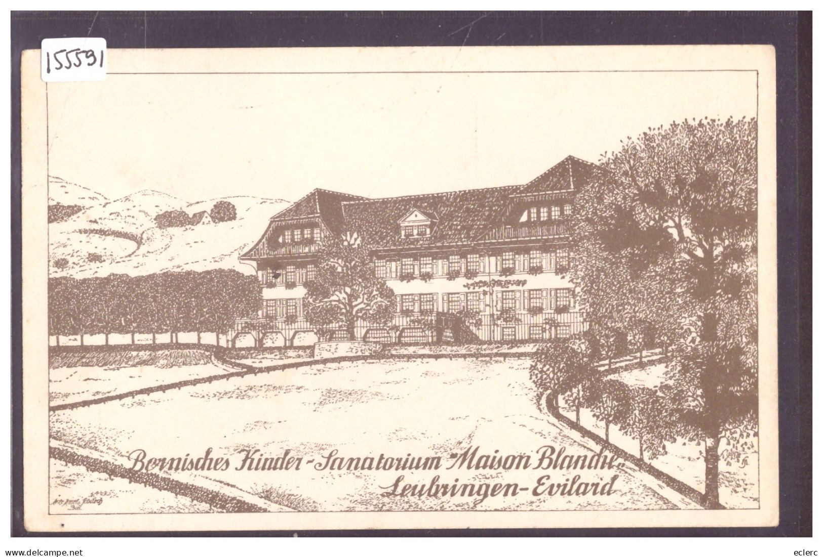 EVILARD - LEUBRINGEN - SANATORIUM MAISON BLANCHE - TB - Evilard