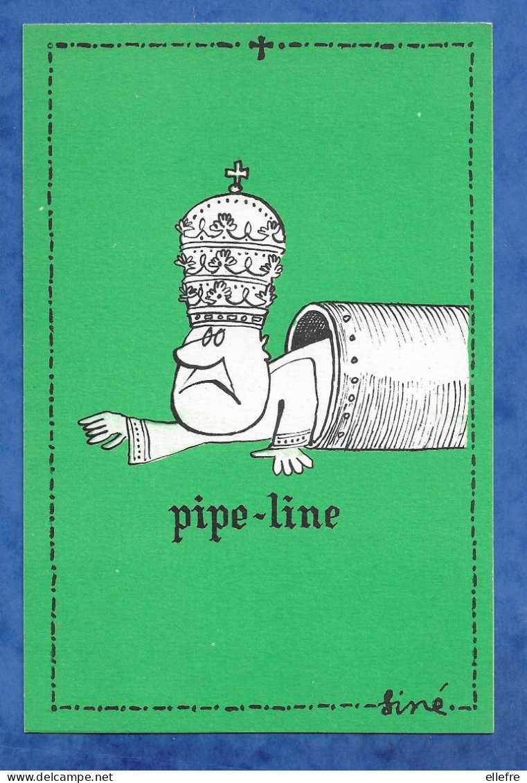 CPSM Illustrateur SINE - Série Humour PAPE - Pipe Line C By SINE I A Paris - Sine
