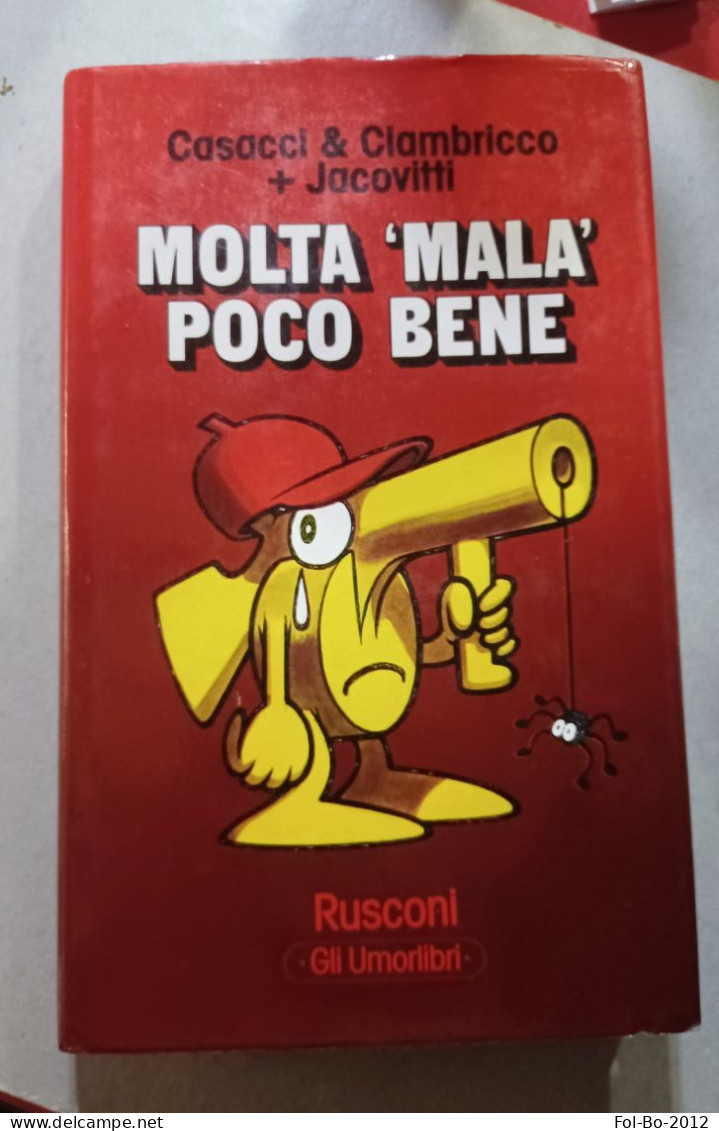 MOLTA "MALA" POCO BENE DI CASACCI CIAMBRICCO ILLUSTRAZIONI JACOVITTI 1°ED.1976 - Umoristici