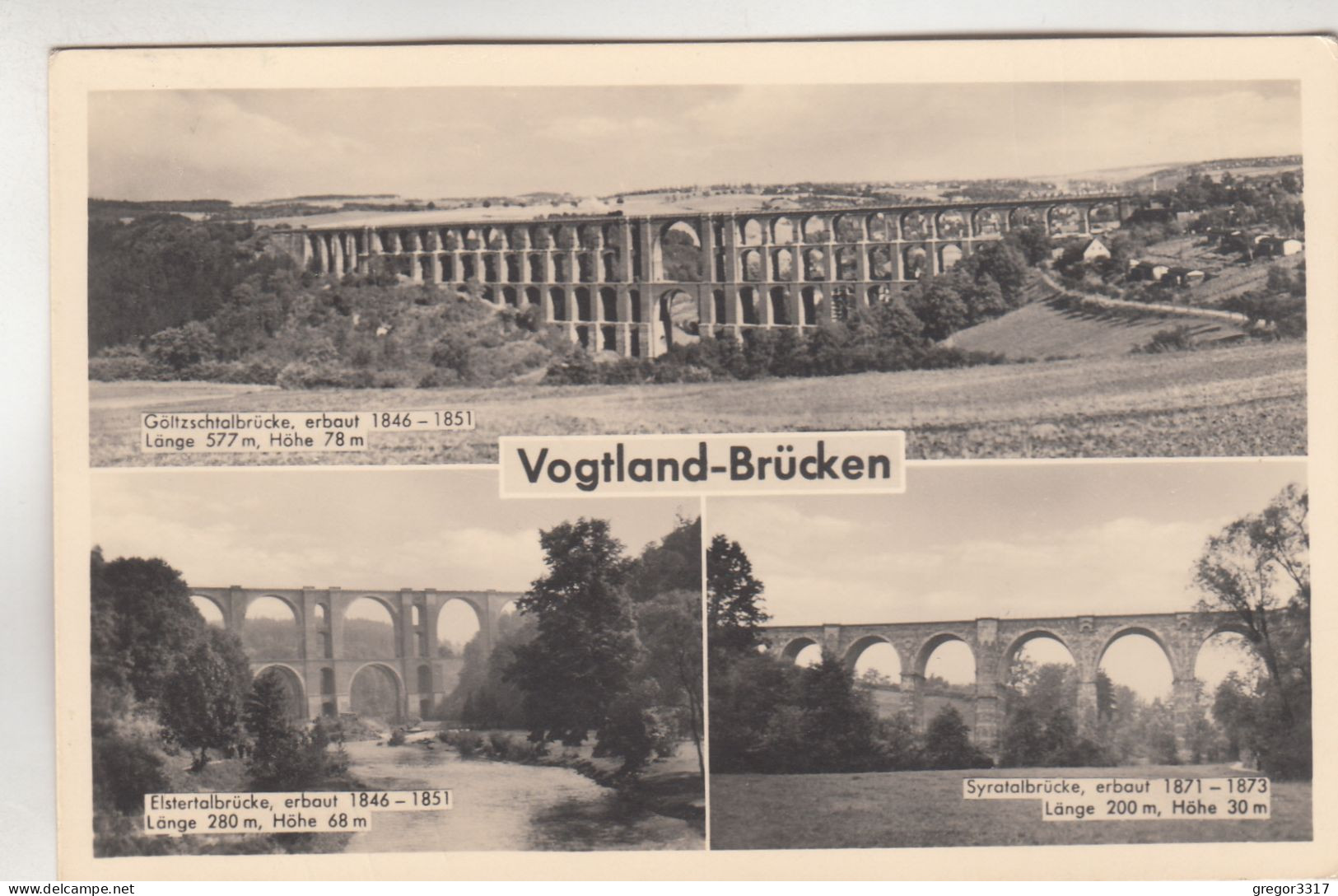 C7913) VOGTLAND Brücken - Elstertalbrücke Syratalbrücke U. Göltzschtalbrücke ALT Gel. Auerbach - Vogtland