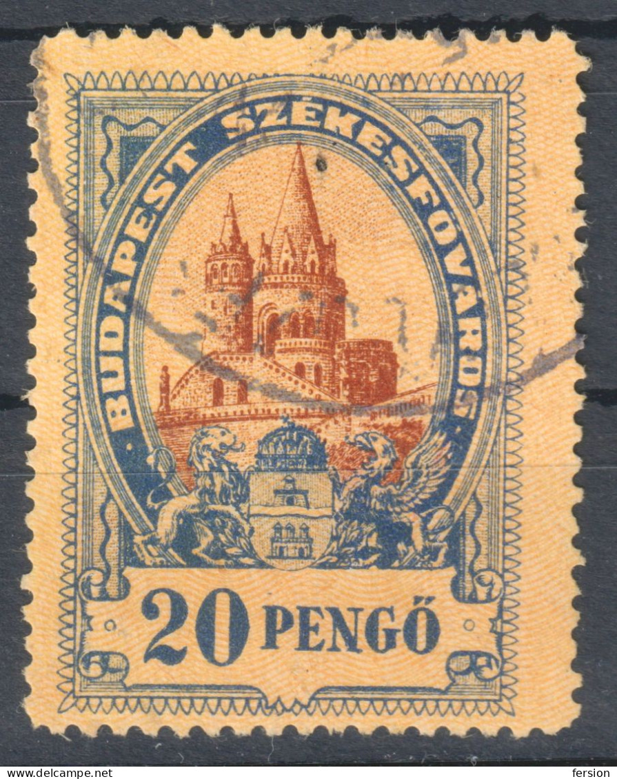 1945 Hungary BUDAPEST City Local Revenue Tax Stamp 20 P - Cat. MBIK No. 115 - Fisherman's Bastion - Coat Of Arms - Revenue Stamps