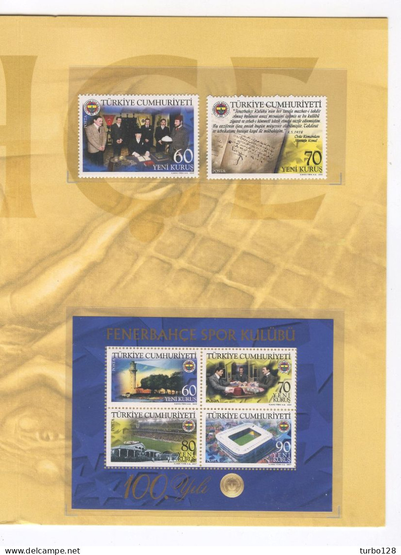 TURQUIE 2007 Carnet LUXE Blocs 44 Et 45 Timbres 3287/3288 ** + 2 P.J. Neufs MNH Luxe C 90 + € Centenaire Club Fenerbahçe - Storia Postale