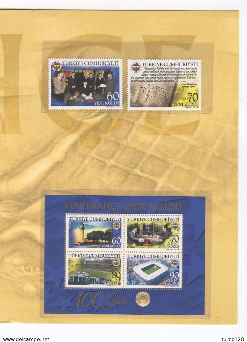 TURQUIE 2007 Carnet LUXE Blocs 44 Et 45 Timbres 3287/3288 ** + 2 P.J. Neufs MNH Luxe C 90 + € Centenaire Club Fenerbahçe - Covers & Documents