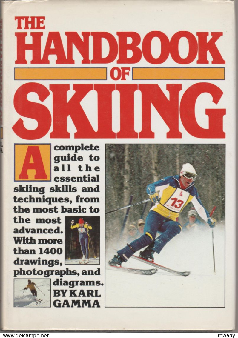 Karl Gamma - The Handbook Of Skiing - Andere & Zonder Classificatie