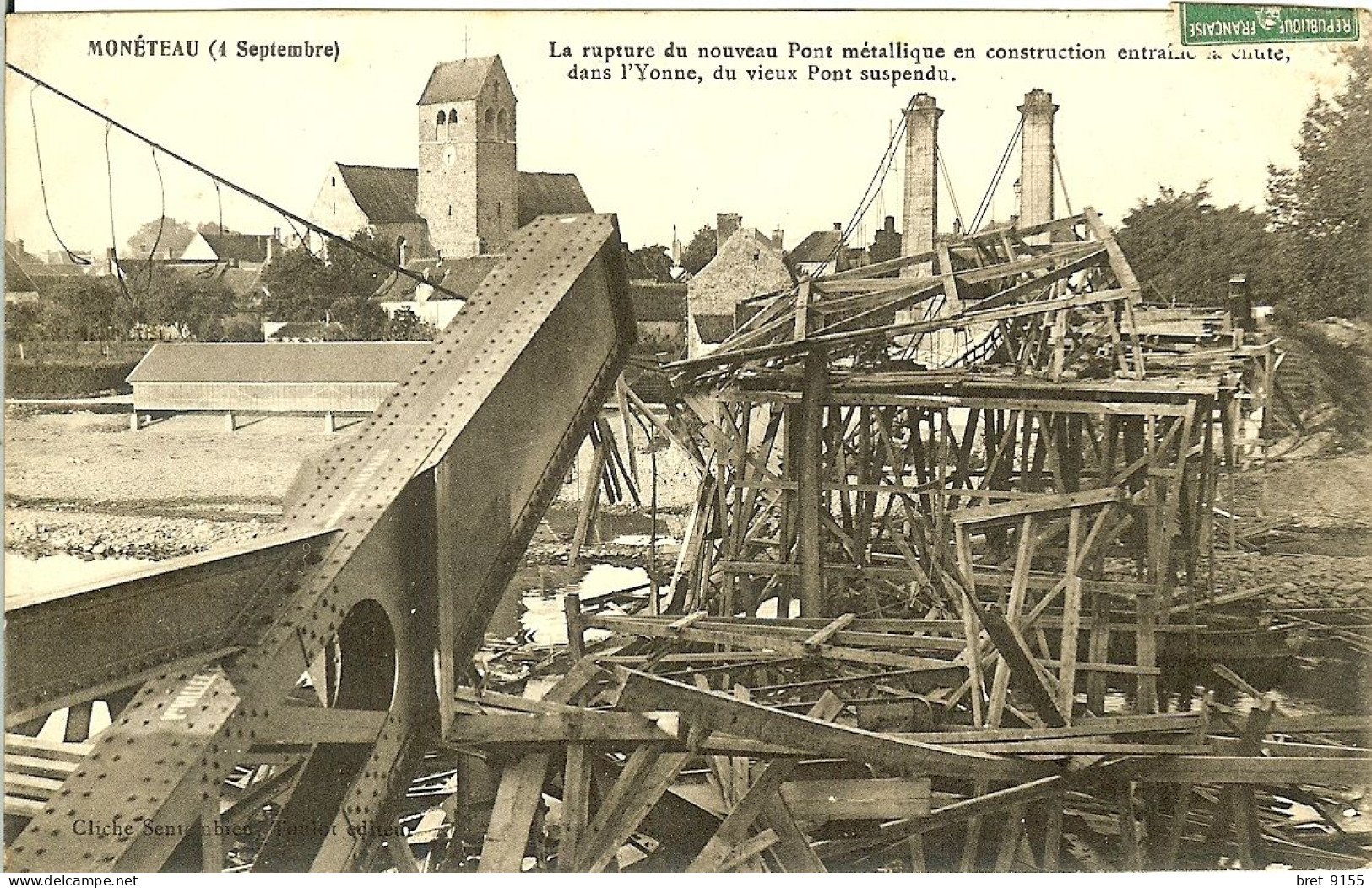 89 MONETEAU LA RUPTURE DU NOUVEAU PONT METALLIQUE EN CONSTRUCTION ENTRAINE LA CHUTE DU VIEUX PONT SUSPENDU - Moneteau