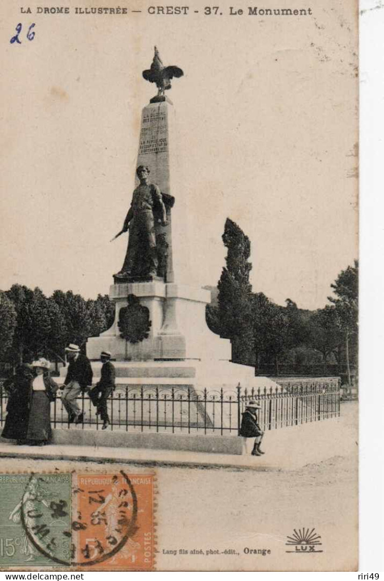 CPA 26 : CREST - Le Monument Aux Morts - Dos écrit   Voyagée 08/08/1924 - - Crest