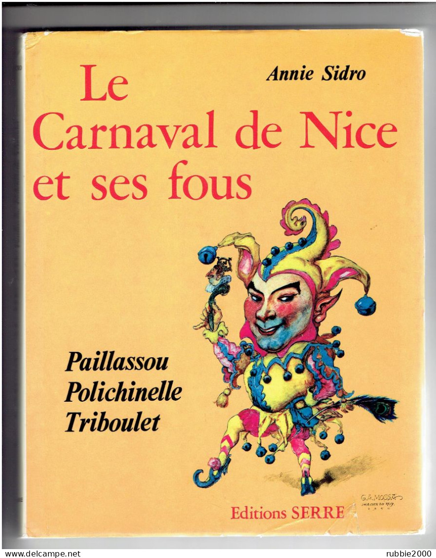 LE CARNAVAL DE NICE ET SES FOUS PAILLASSOU POLICHINELLE TRIBOULET 1979 ANNIE SIDRO - Côte D'Azur