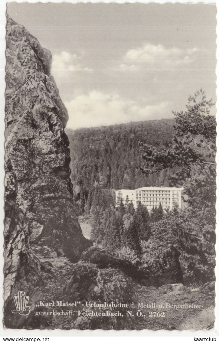 Feichtenbach - 'Karl Maisel' Urlaubsheim D. Metall U. Bergarbeitergewerkschaft, N.Ö., 2762 - (Österreich) - 1967 - Pernitz