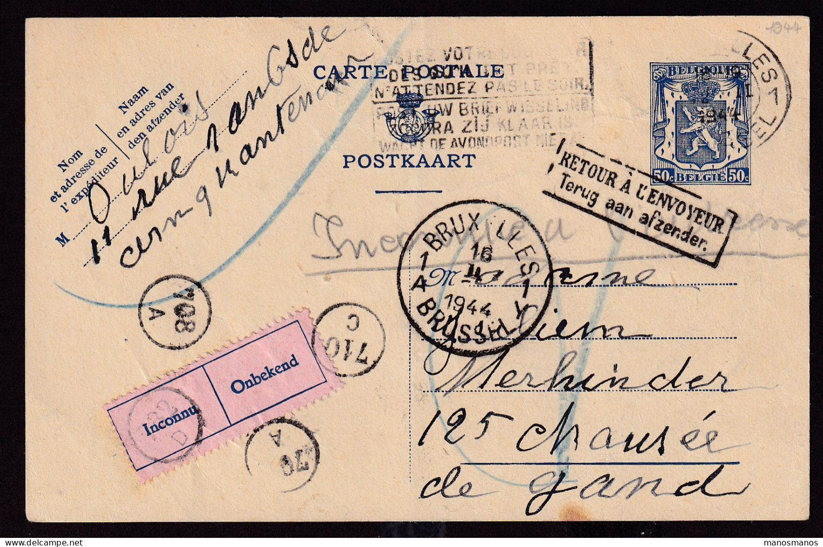 208/39 - Entier Postal Petit Sceau BRUXELLES 1944 En Ville - Etiquette Inconnu , 4 Cachets De Facteurs - Postkarten 1934-1951