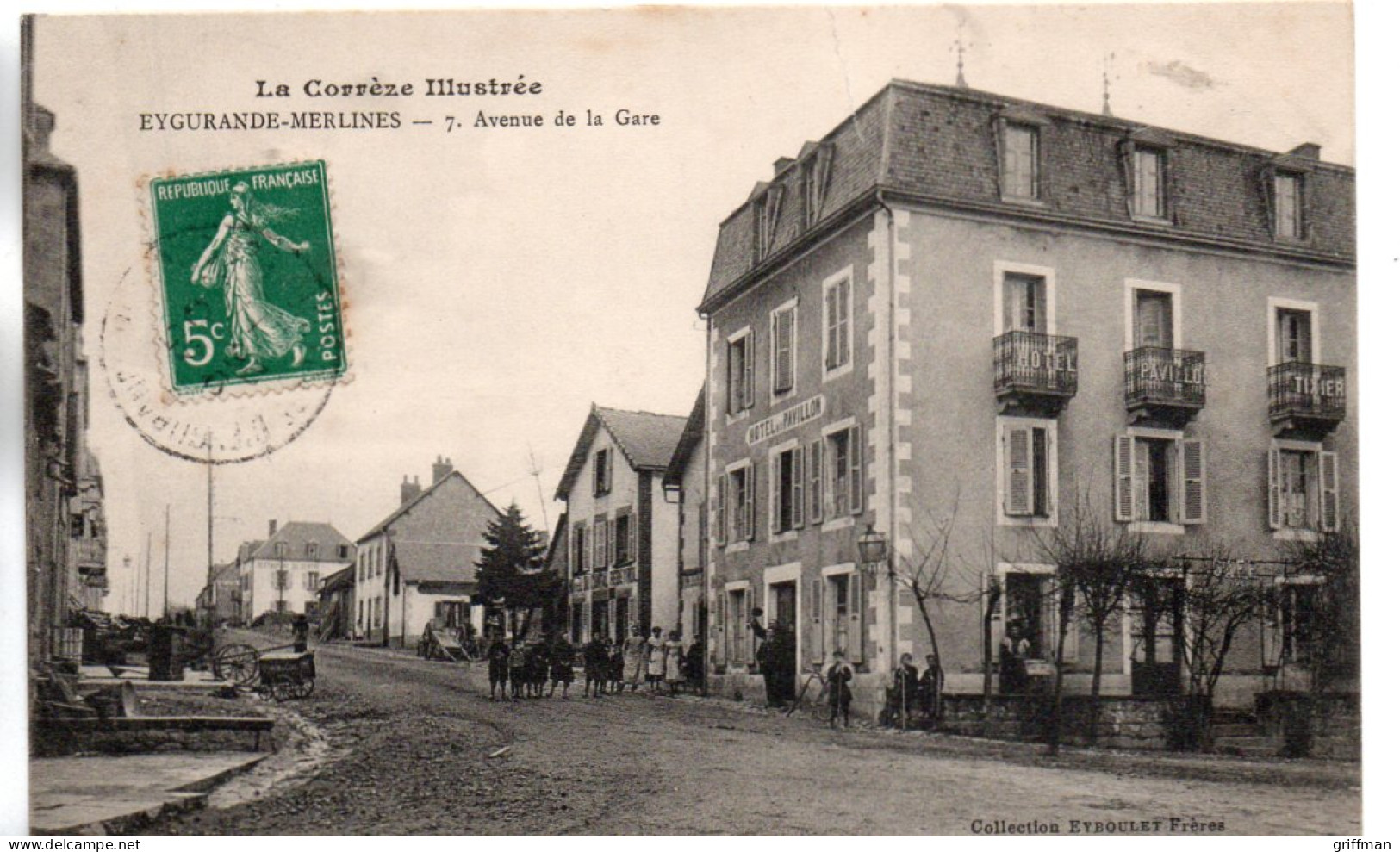 EGURANDE MERLINES HOTEL DU PAVILLON AVENUE DE LA GARE 1911 TBE - Eygurande