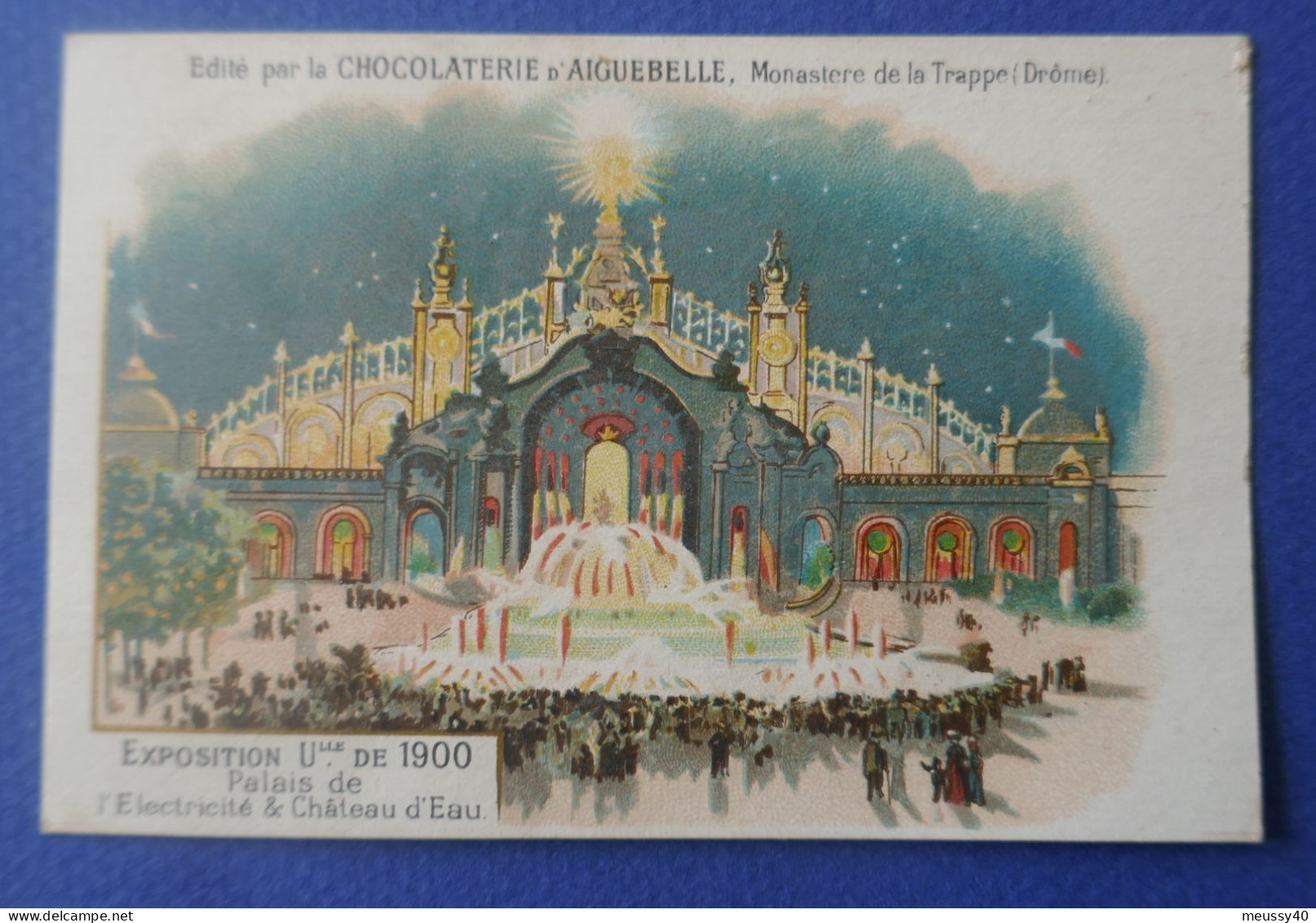 CHROMO  Aiguebelle.  Exposition Universelle Paris 1900 Palais De L'électricité & Château D'eau - Aiguebelle