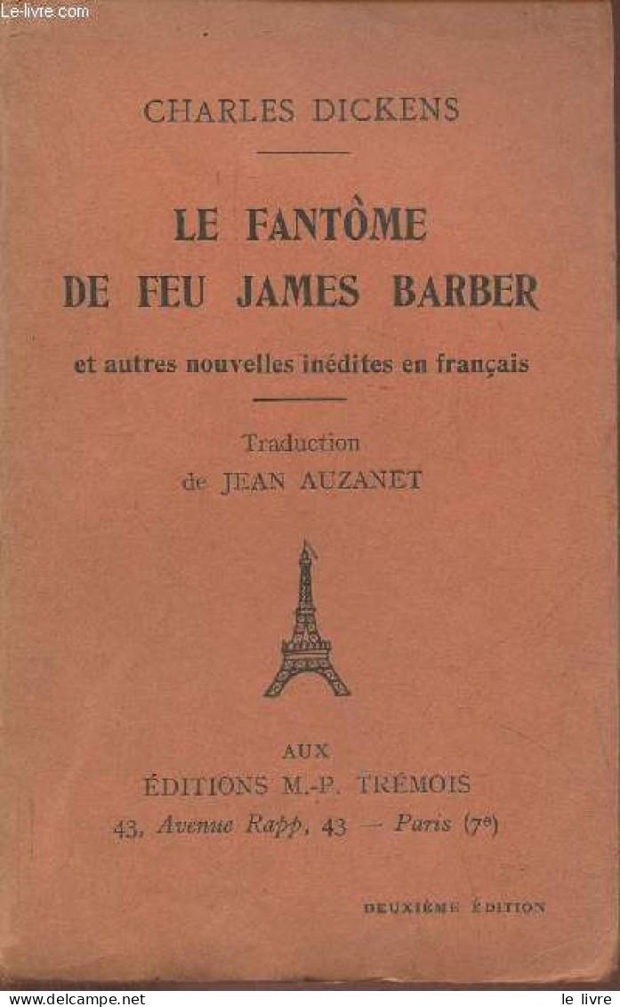 Le Fantôme De Feu James Barber Et Autres Nouvelles Inédites En Français - Dickens Charles - 1930 - Autres & Non Classés