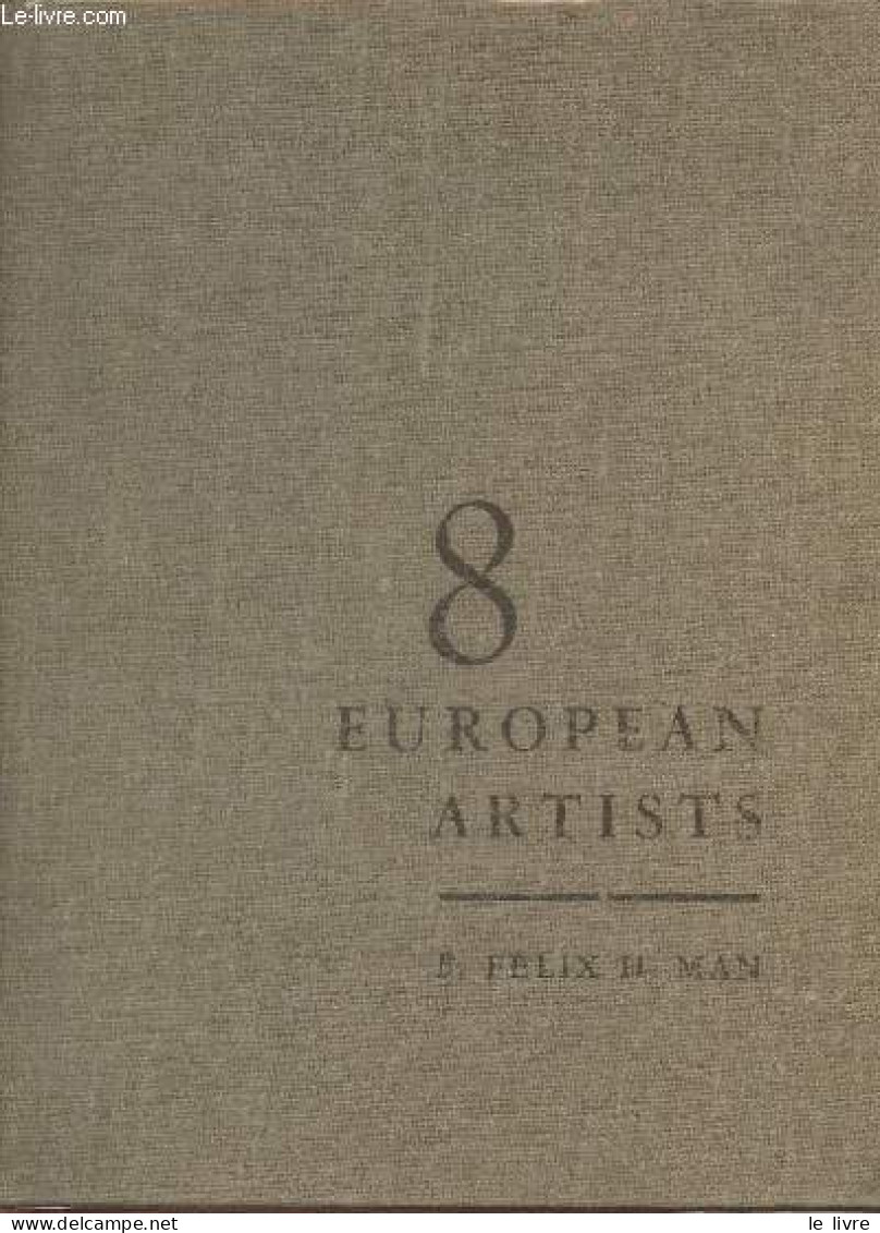 Eight European Artists - Man Felix H. - 1954 - Linguistique