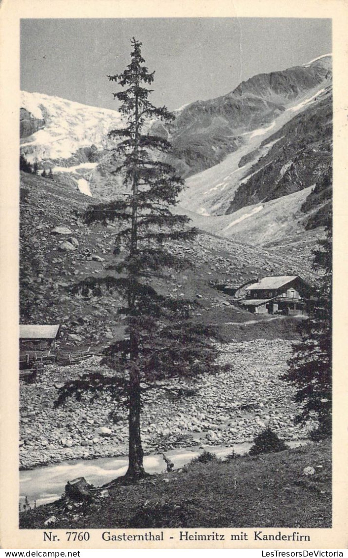 SUISSE - Gasternthal - Heimritz Mit Kanderfirn - Carte Postale Ancienne - Thal