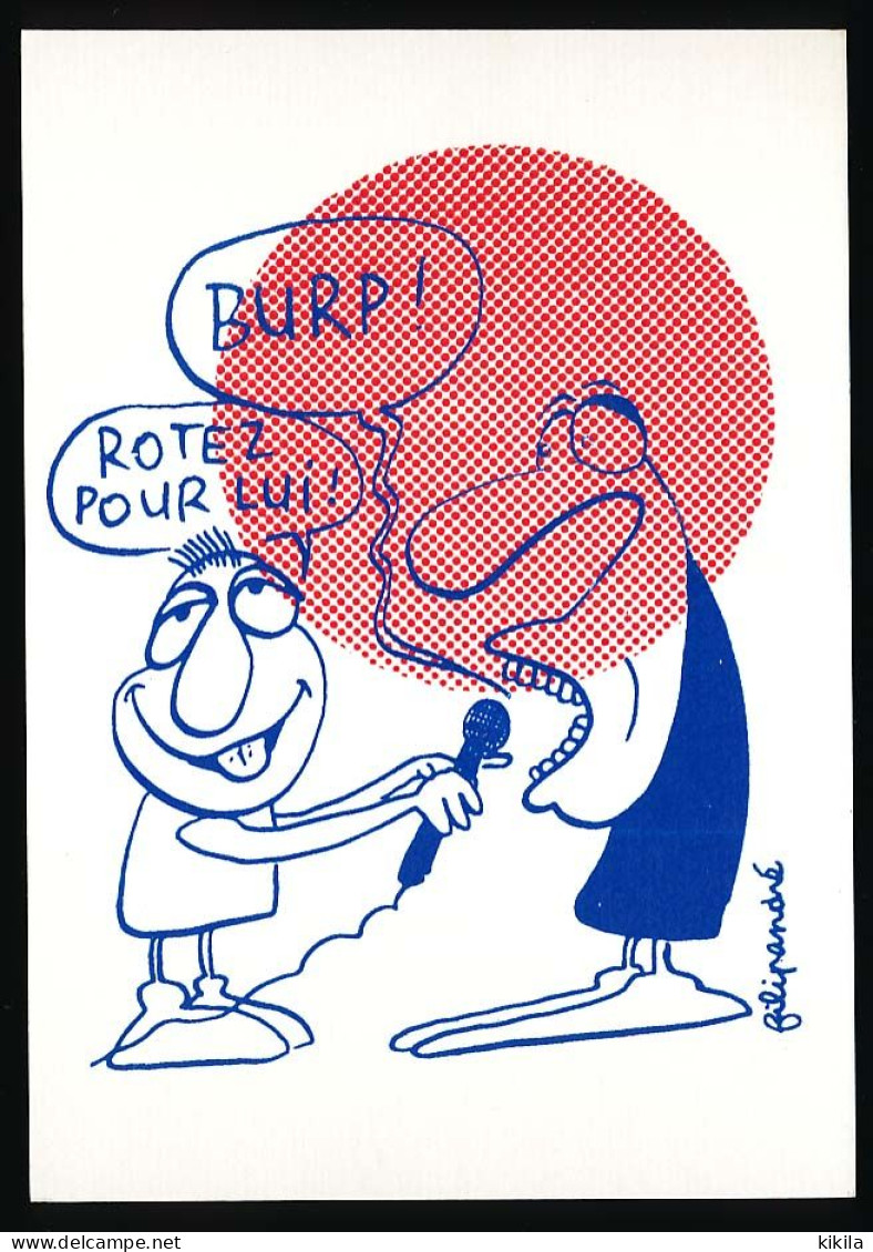 CPSM / CPM 10.5 X 15 Illustrateur FILIPANDRE "Burp!" "rotez Pour Lui!" Interview Radio  Sérigraphie Pierre Marquer - Filipandre