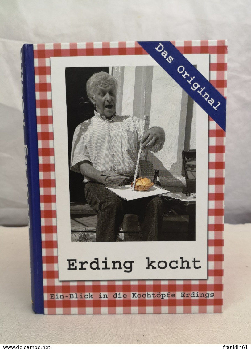 Erding Kocht. Ein-Blick In Die Kochtöpfe Erdings. - Essen & Trinken