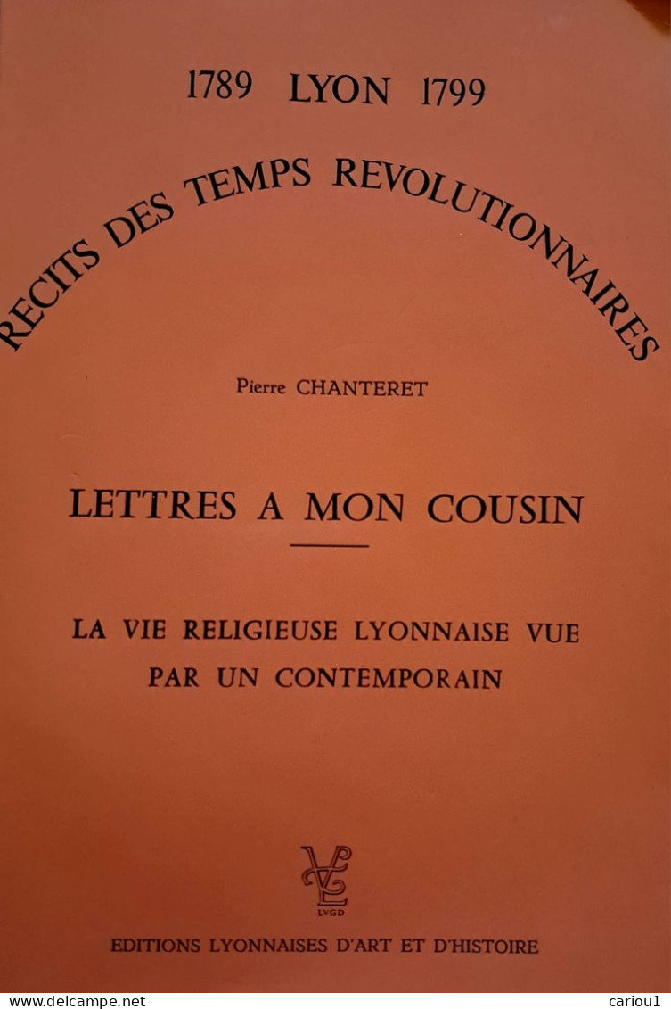 C1 NAPOLEON LYON 1789 1799 LETTRES A MON COUSIN Récits Temps REVOLUTION Port Inclus France - Rhône-Alpes