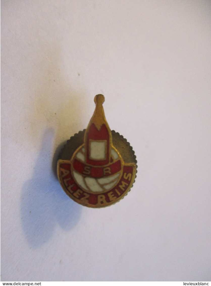 Petit Insigne Ancien De Supporter De Club Sportif / Football/"Allez Reims" S.R./ à Molette/Vers 1950-60   INS79 - Apparel, Souvenirs & Other