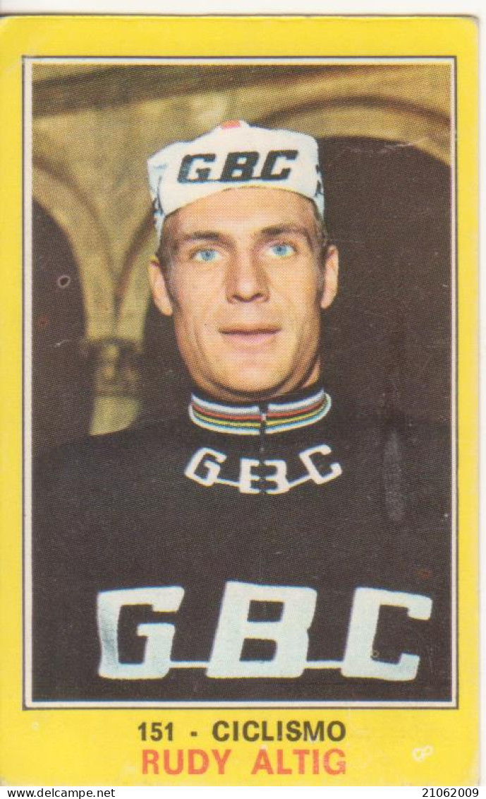 151 RUDY ALTIG - CICLISMO - CAMPIONI DELLO SPORT PANINI 1970-71 - Cyclisme