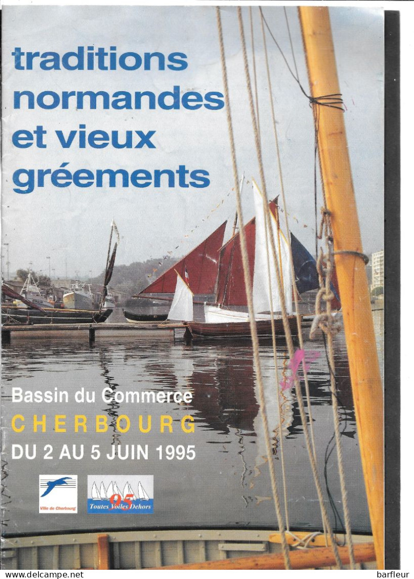 CHERBOURG : Programme De L'exposition Des Vieux Gréements Et Traditions Normandes Juin 1995 - Programmes