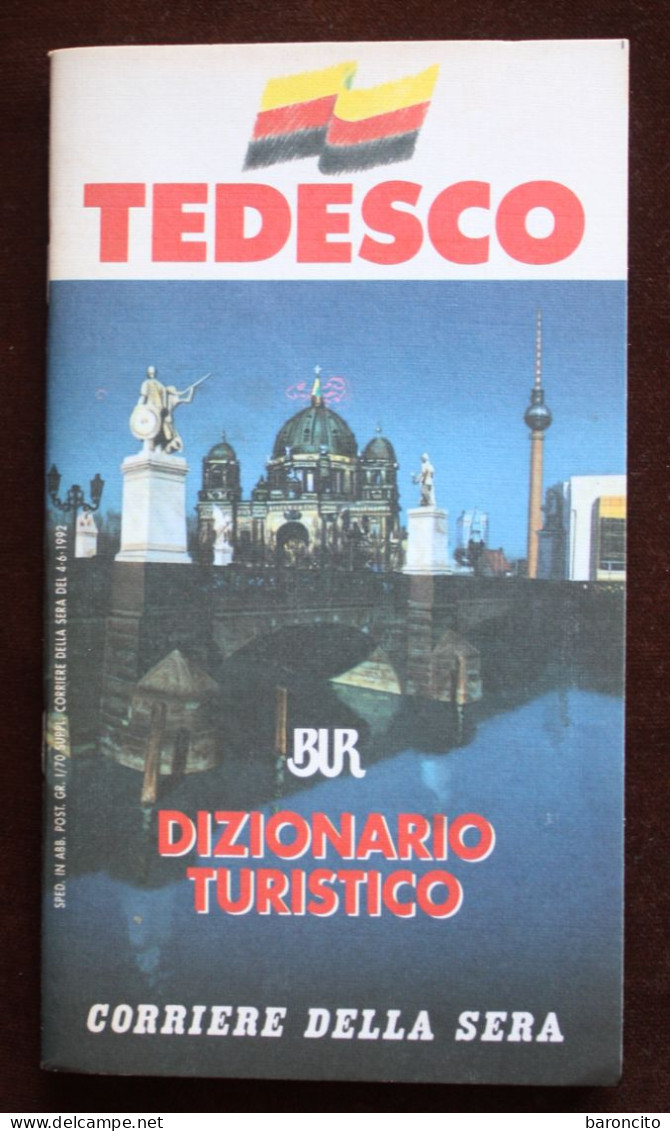 LIBRETTO DIZIONARIO TURISTICO "TEDESCO". BUR CORRIERE DELLA SERA. 1992. 48. PAGINE - Dictionnaires