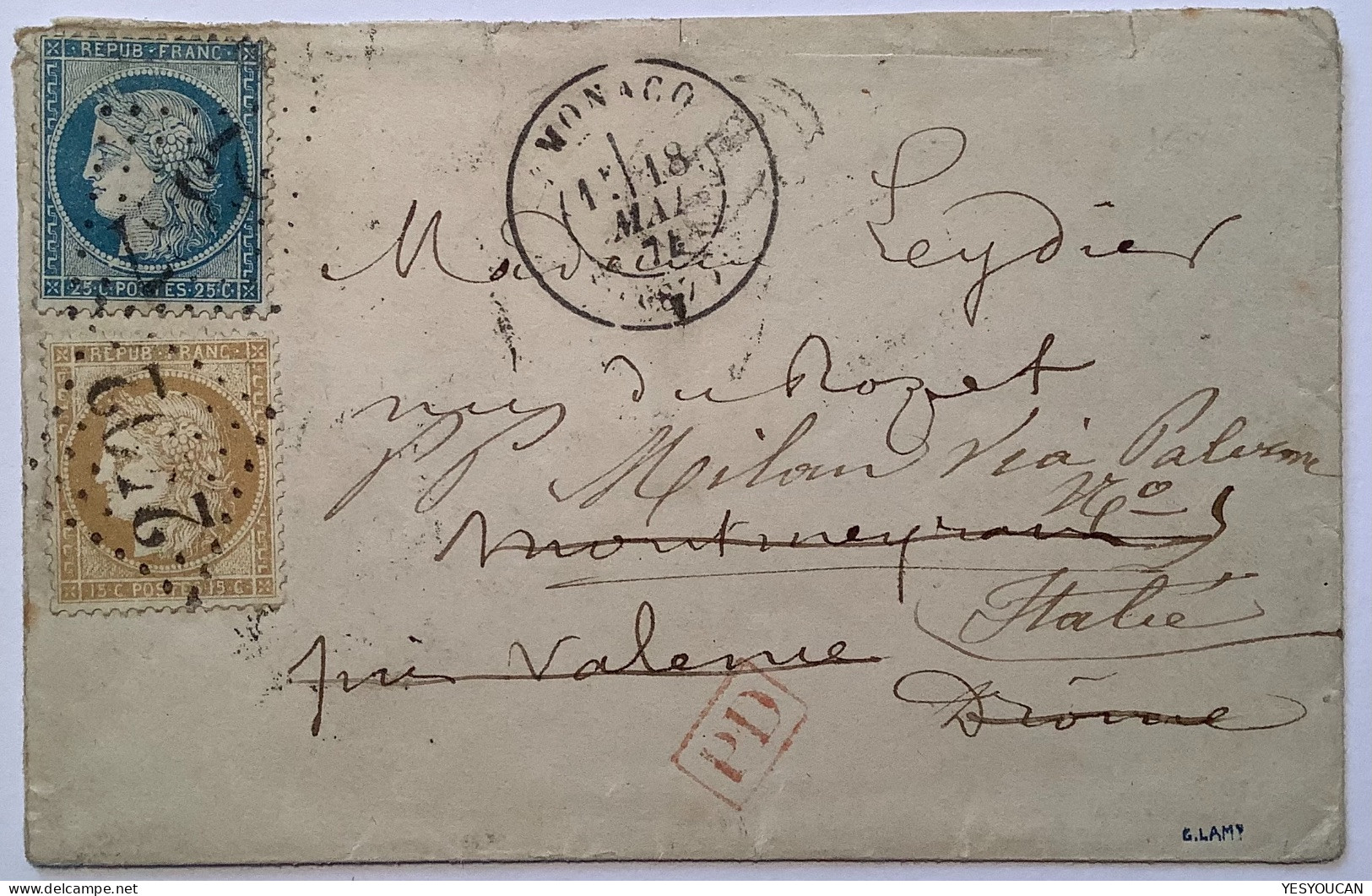 Monaco 1874 GC 2387 MIXTE DE RÉEXPÉDITION RRR +GC 2492MONTMEYRAN(Drome)lettre>Milano Italie (cover Lettera Italia France - ...-1885 Préphilatélie