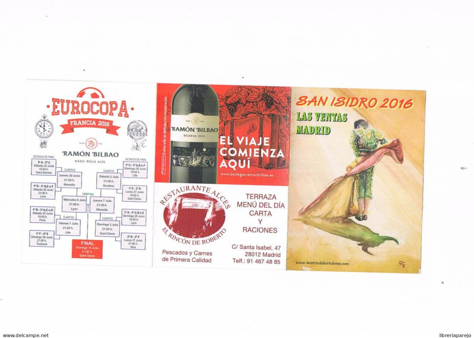 PROGRAMA DE MANO CARTELES TORO SAN ISIDRO 2016 LAS VENTAS MADRID CALENDARIO EUROCOPA FRANCIA 2016 - Programmes