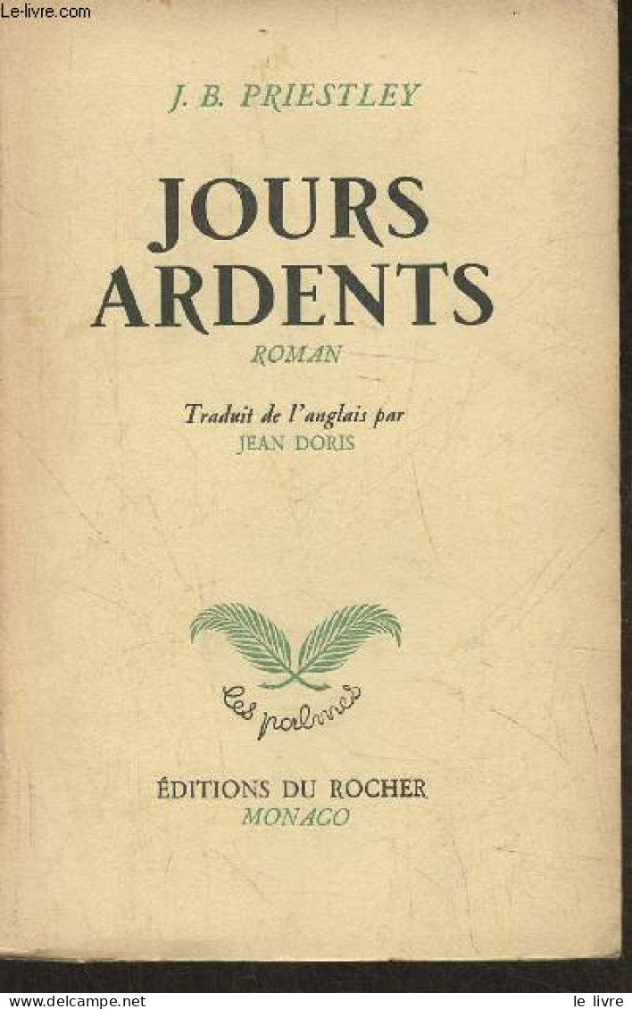 Jours Ardents- Roman - Priestley J.-B. - 1948 - Autres & Non Classés