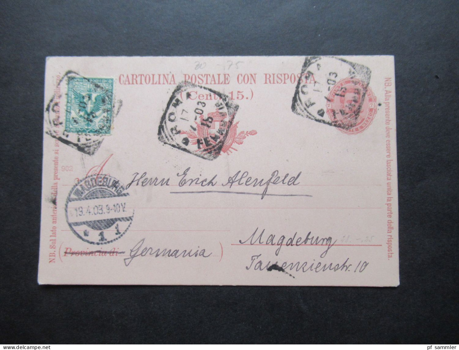 Italien 1903 Ganzsache Doppelkarte Auslands PK Roma - Magdeburg Mit Zusatzfrankatur! P 30 - Postwaardestukken