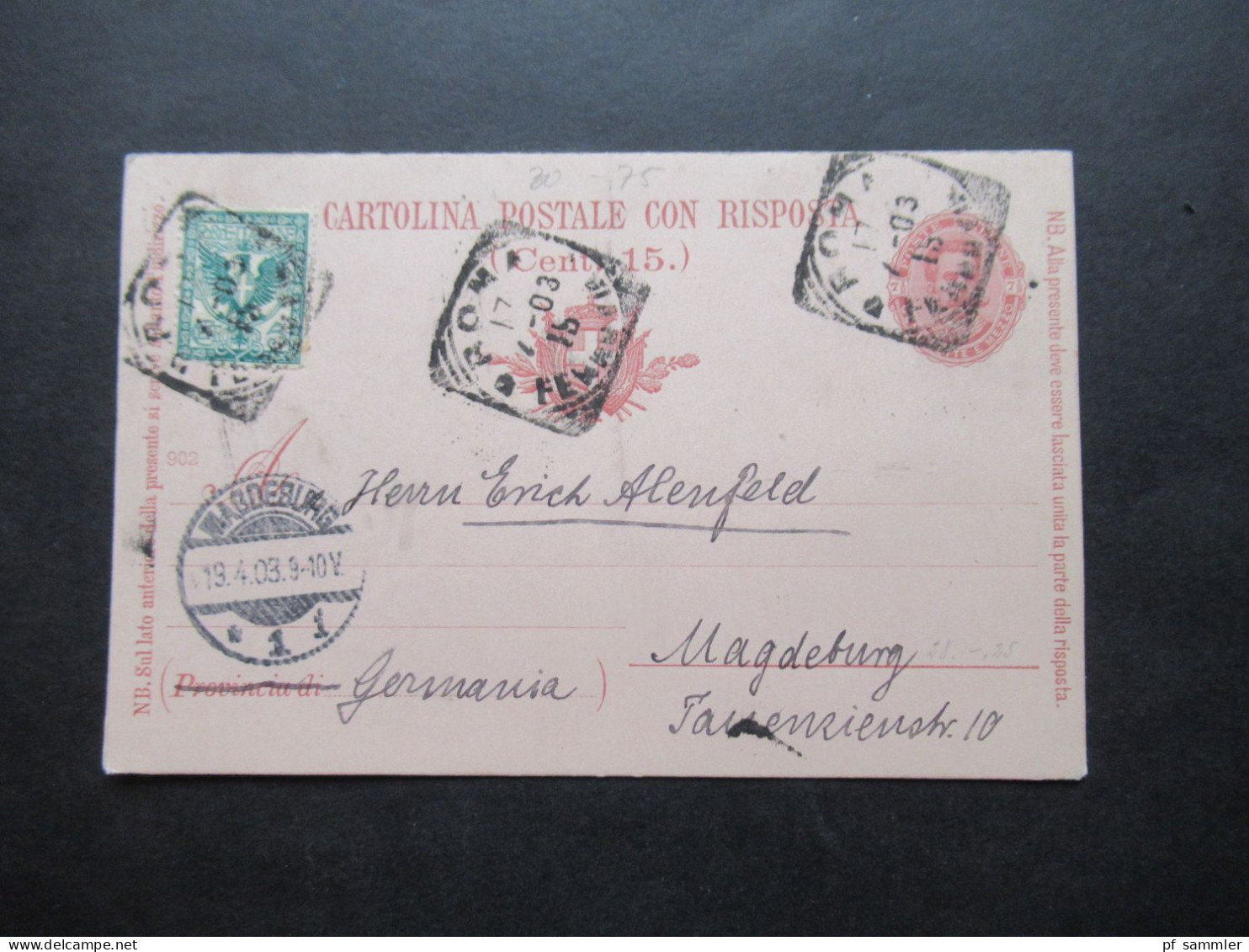 Italien 1903 Ganzsache Doppelkarte Auslands PK Roma - Magdeburg Mit Zusatzfrankatur! P 30 - Entiers Postaux