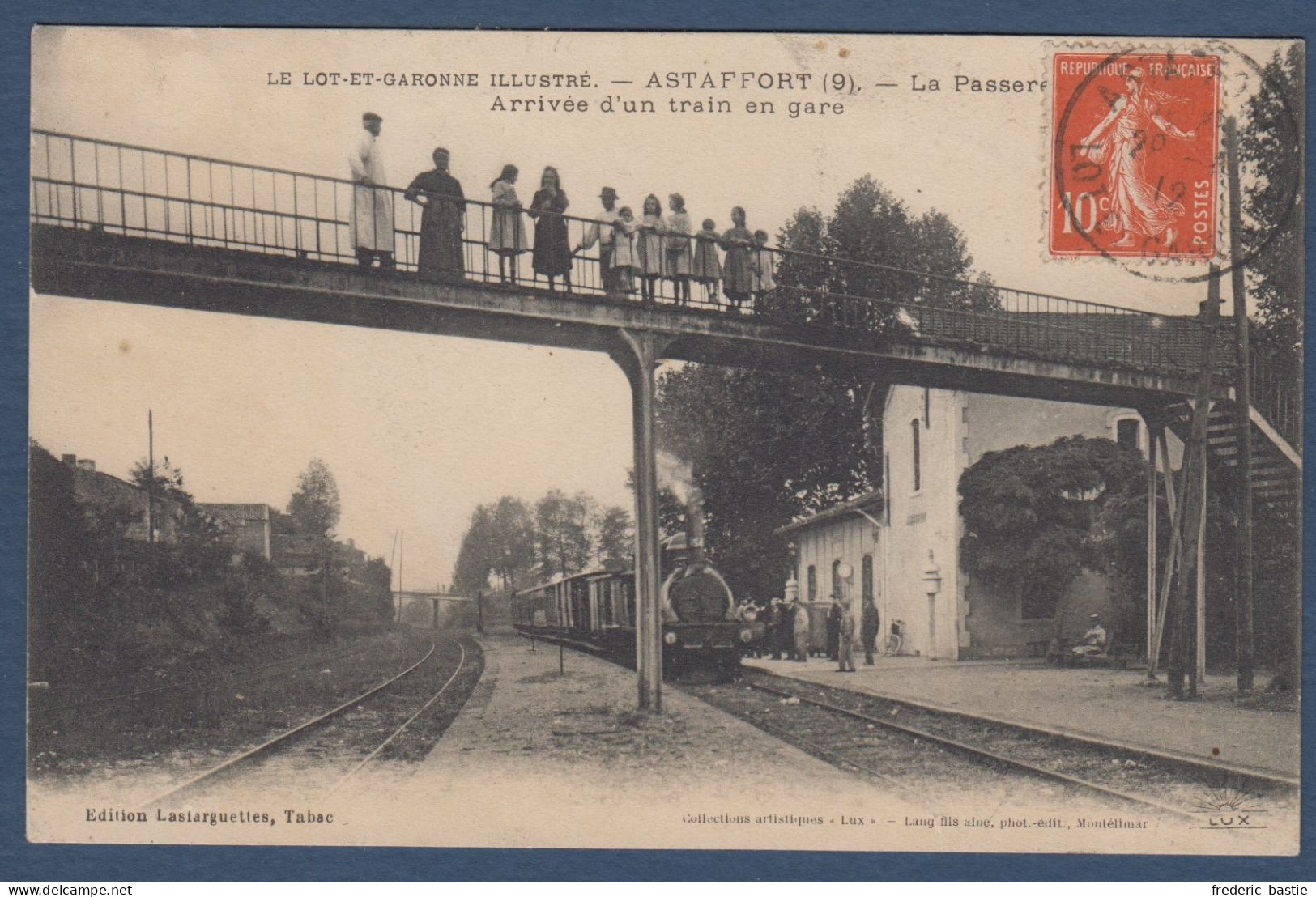 ASTAFFORT - La Passerelle - Arrivée D'un Train En Gare - Astaffort