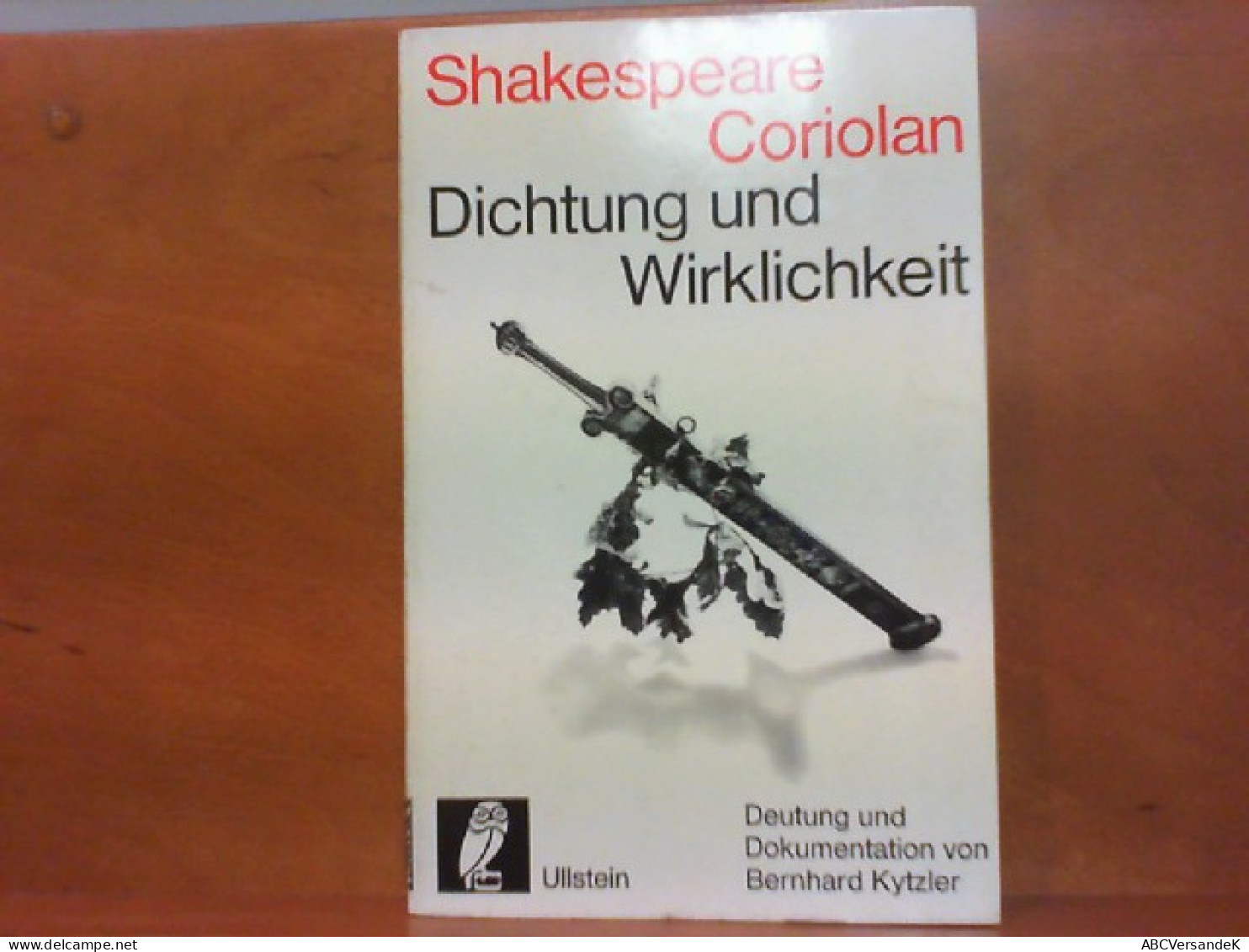 Shakespeare : Coriolan : Dichtung Und Wirklichkeit - Auteurs All.