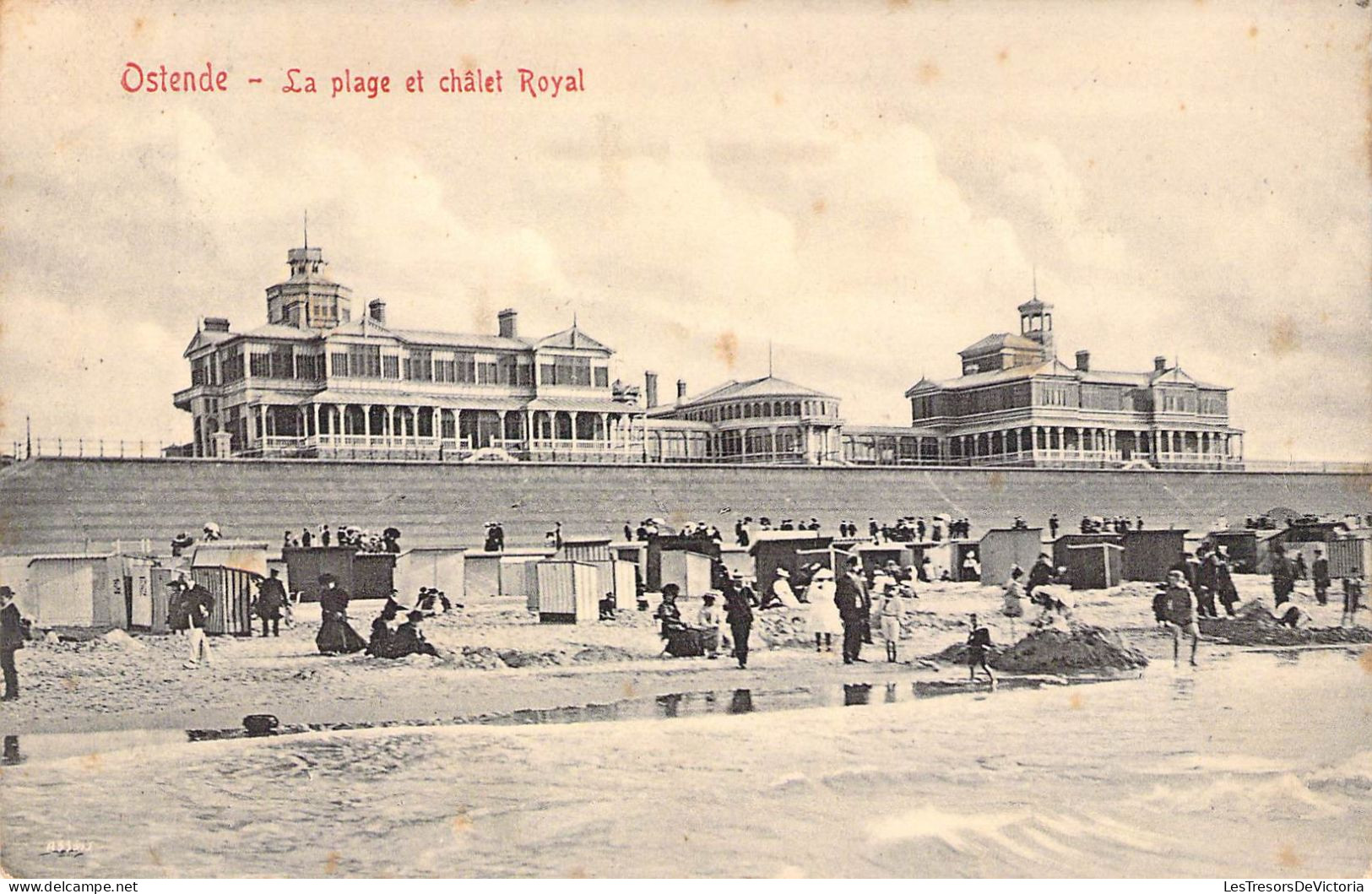 BELGIQUE - OSTENDE - La Plage Et Châlet Royal - Edit V G - Carte Postale Ancienne - Oostende