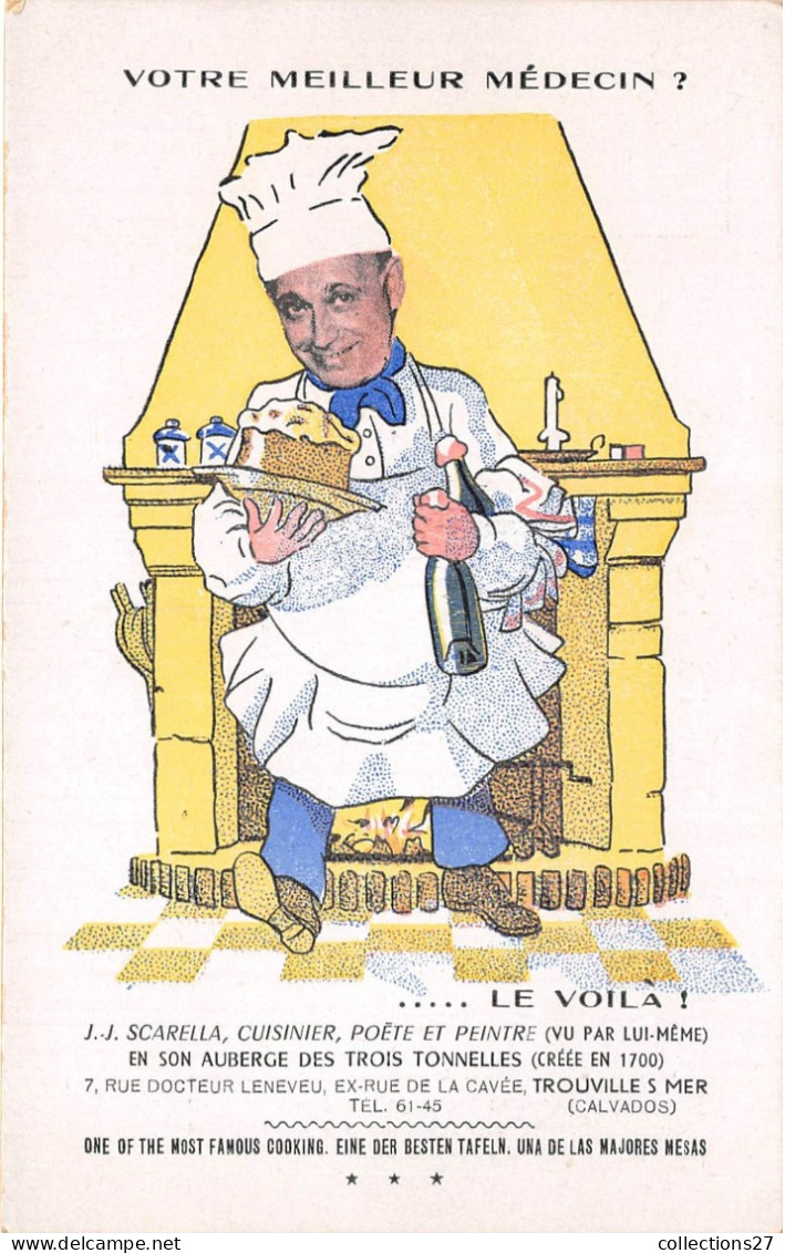 14-DEAUVILLE- VOTRE MEILLEUR MEDECIN- J .J SCARELLA , CUISINIER AUBERGE DES TROIS TONNELLE 7 RUE DOCTEUR LENEVEU - Deauville