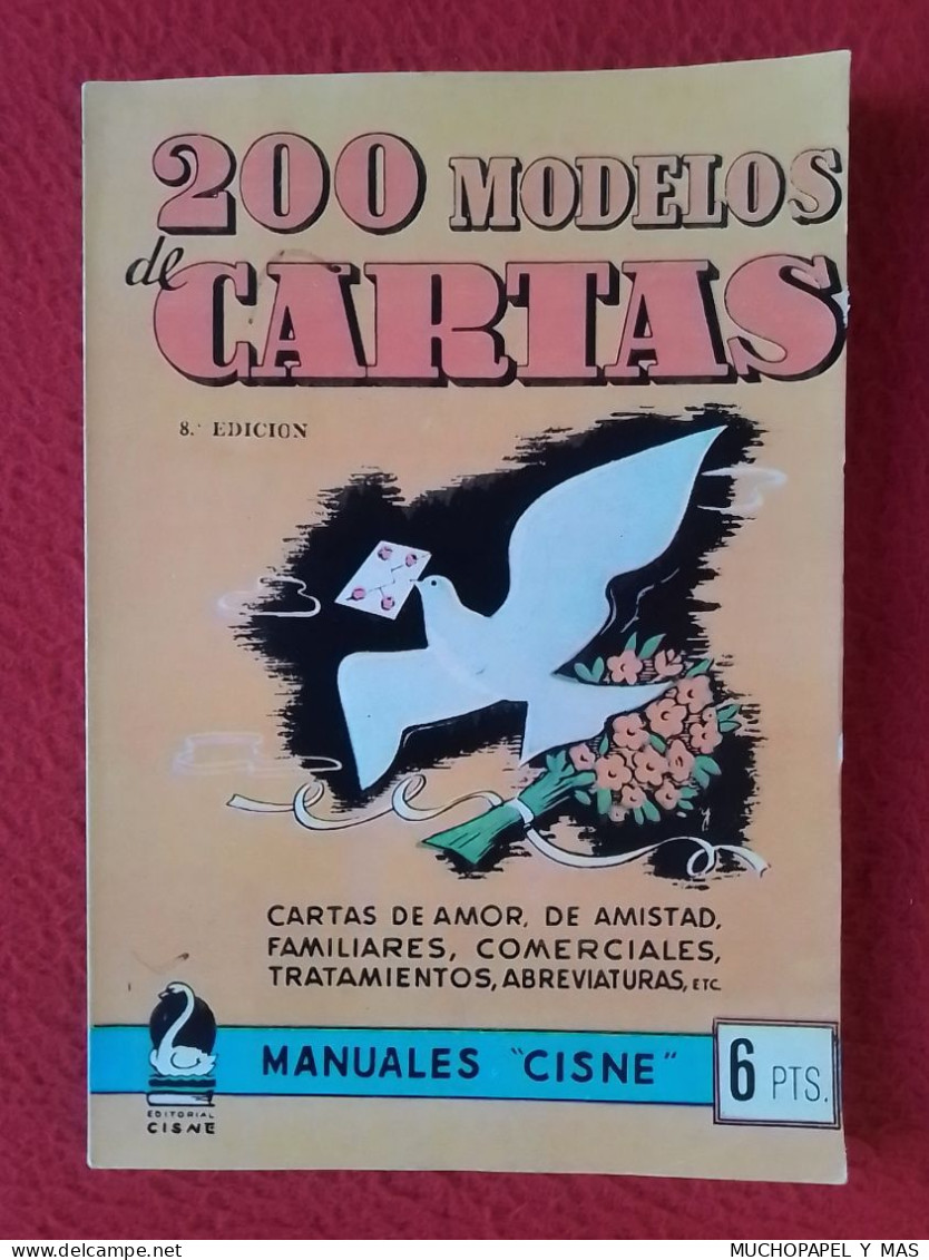 ANTIGUO LIBRO CUADERNO O SIMIL 200 MODELOS DE CARTAS..AMOR AMISTAD COMERCIALES...FAMILIARES...MANUALES CISNE 1964, SPAIN - Craft, Manual Arts