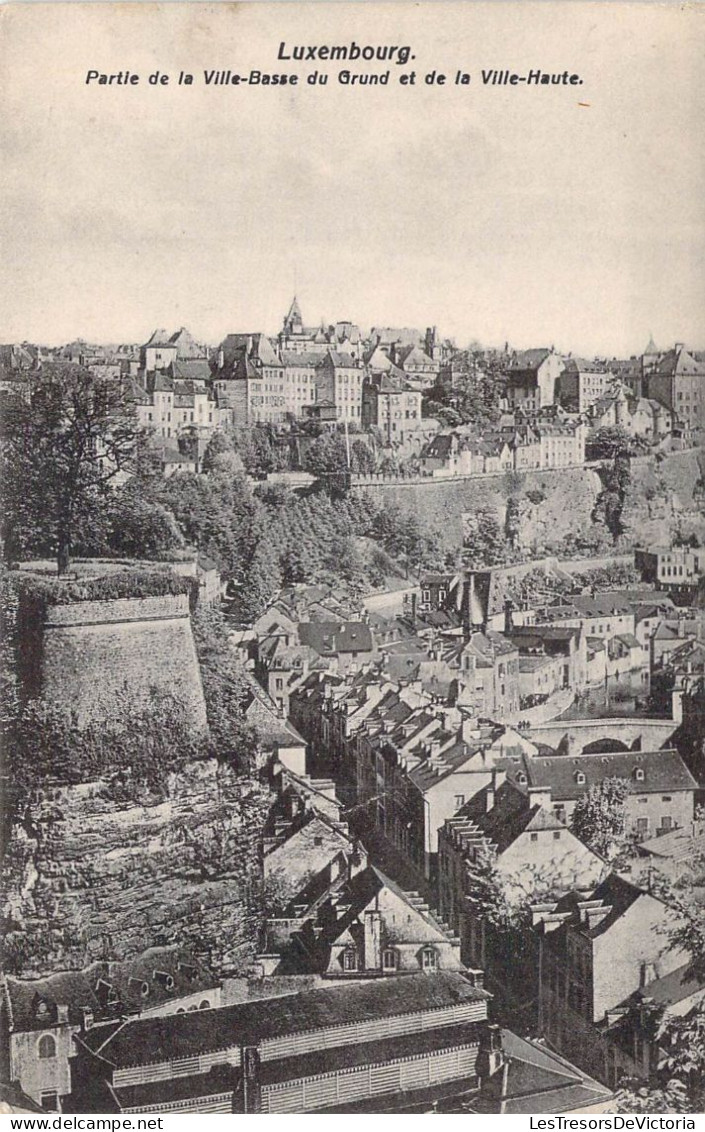 LUXEMBOURG - Partie De La Ville-Basse Du Grund Et De La Ville-Haute - Carte Postale Ancienne - Luxemburg - Stadt