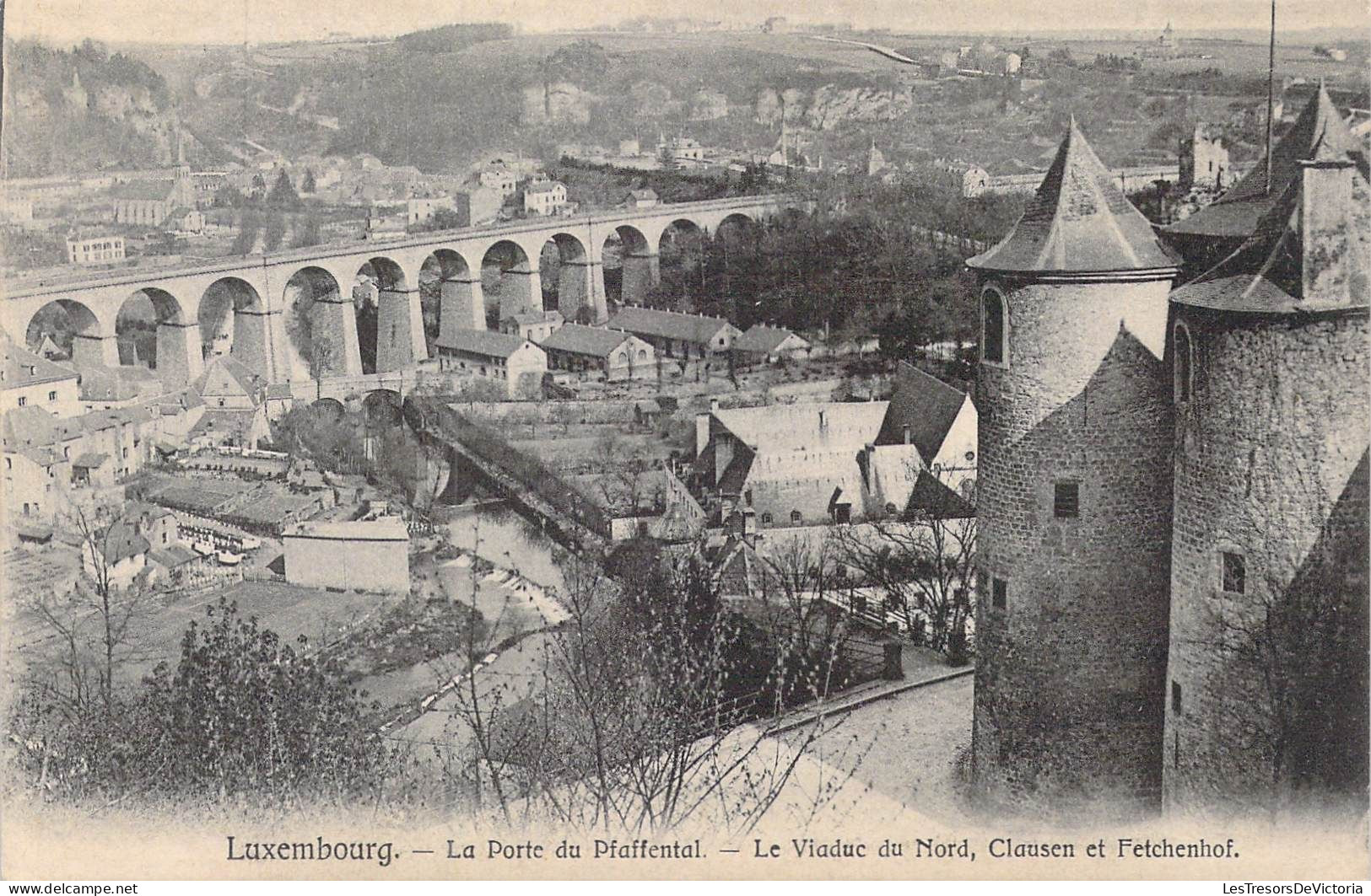 LUXEMBOURG - La Porte Du Pfaffental - Le Viaduc Du Nord, Clausen Et Fetchenhof - Carte Postale Ancienne - Luxemburg - Stadt