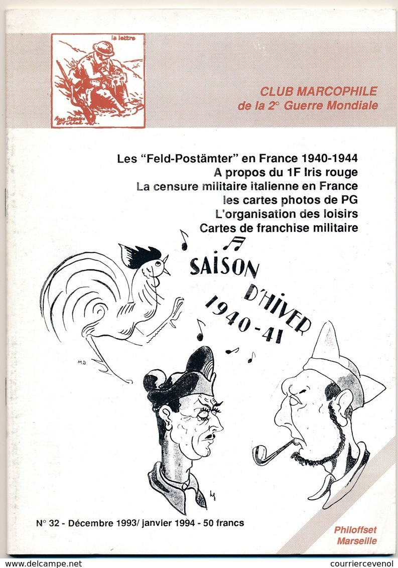 Club Marcophile De La Seconde Guerre Mondiale - Bulletin N° 32 - Décembre 1993 - Janvier 1994 - Poste Militaire & Histoire Postale