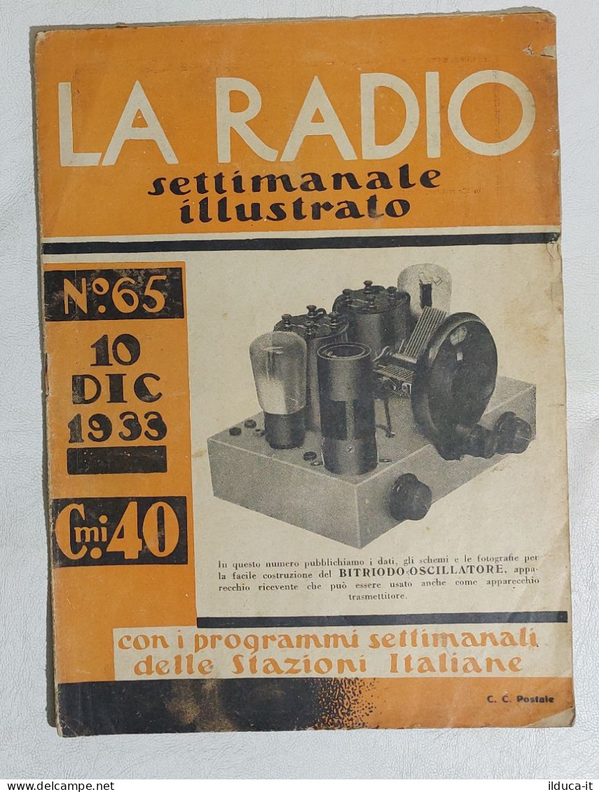 I114127 LA RADIO Settimanale Illustrato 1933 N. 65 - Martenot / Bitriodo Oscill. - Textes Scientifiques